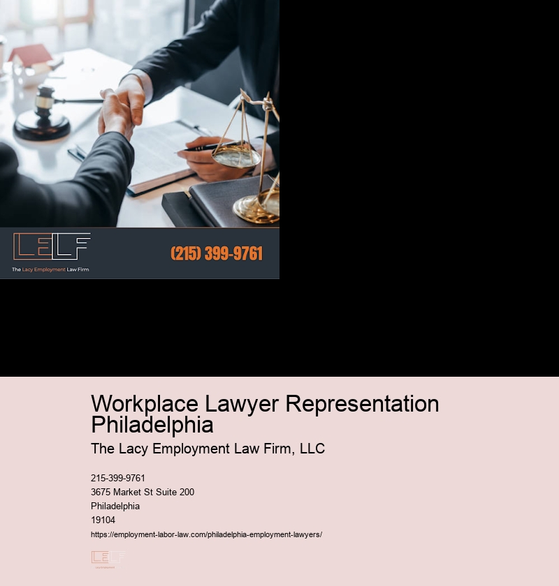 Workplace Lawyer Representation Philadelphia