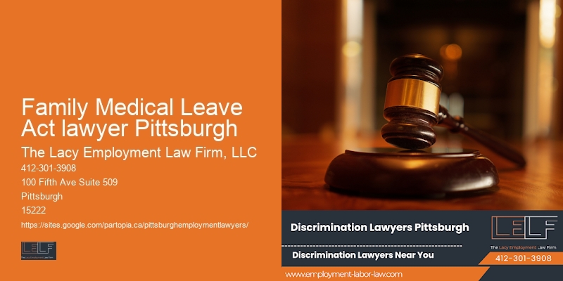 Family Medical Leave Act lawyer Pittsburgh legal counsel for employment issues