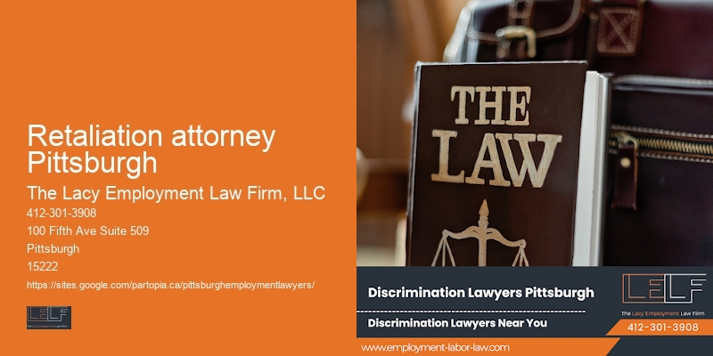 Retaliation attorney Pittsburgh workplace discrimination claims