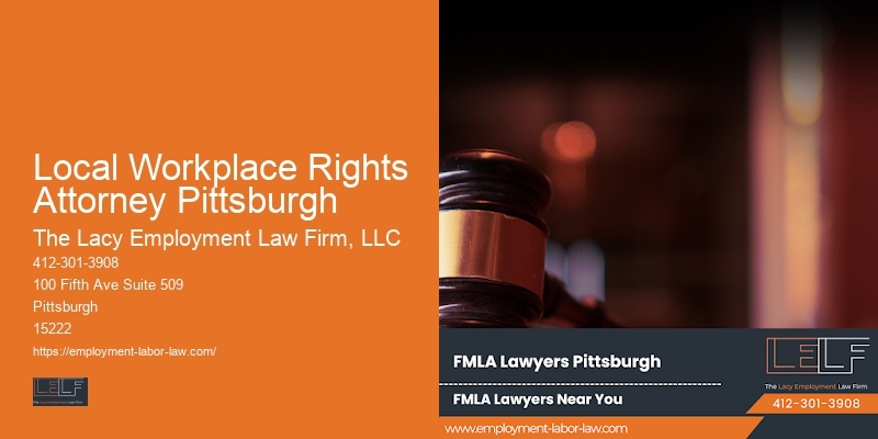 Local Workplace Rights Attorney Pittsburgh Lawyer for Workplace Law Guidance