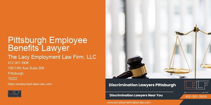 Workplace Legal Advice Pittsburgh Employee Benefits Lawyer