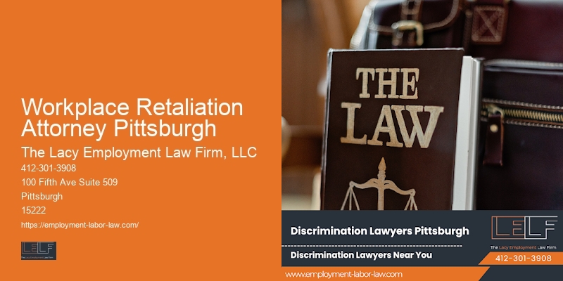 Workplace Retaliation Attorney Pittsburgh Employment Law Defense