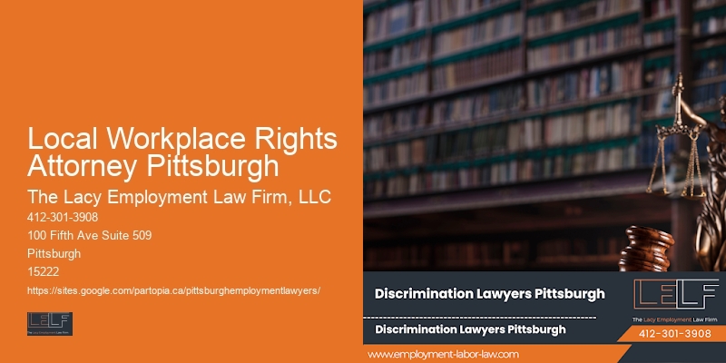 Local Workplace Rights Attorney Pittsburgh Workplace Discrimination Law Firm