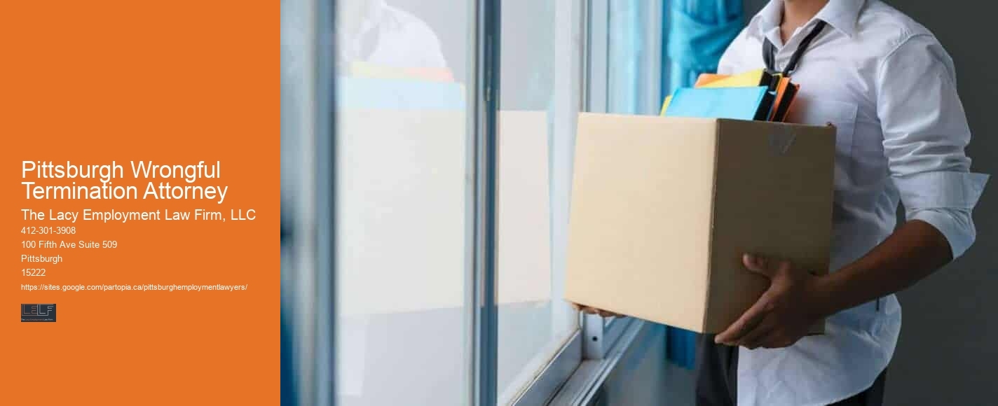 Workplace harassment legal help Pittsburgh Wrongful Termination Attorney