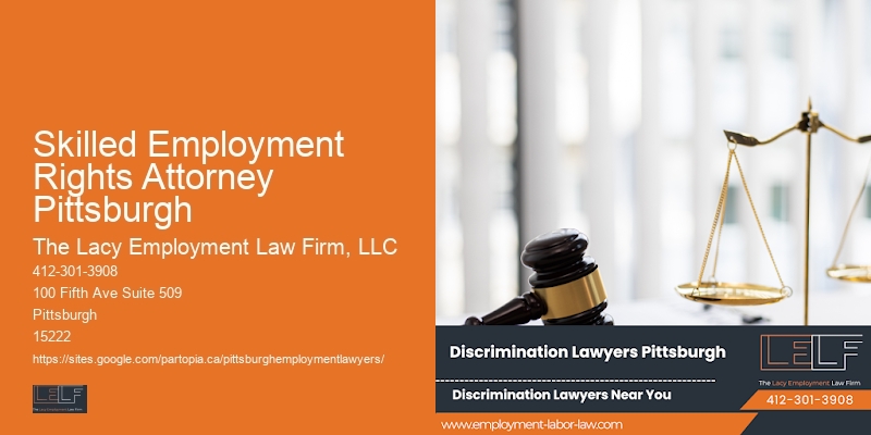 Legal Advice for Workplace Matters in Skilled Employment Rights Attorney Pittsburgh