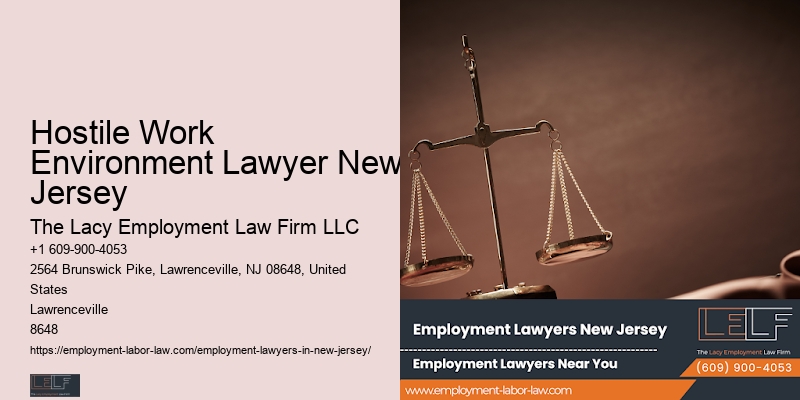 Hostile Work Environment Lawyer New Jersey Workplace Rights Lawyer