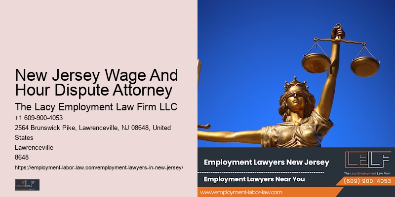 New Jersey Wage And Hour Dispute Attorney Workplace INJury Compensation Lawyer
