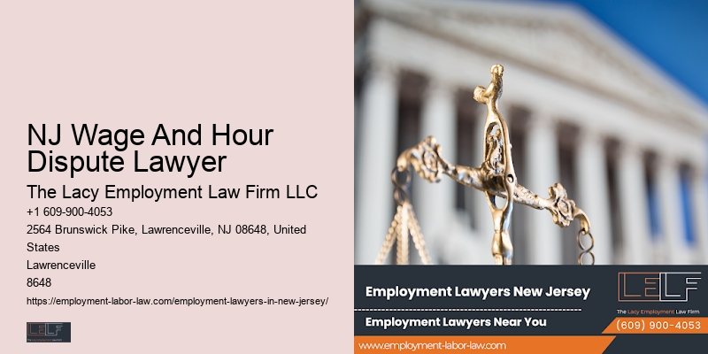 NJ Wage And Hour Dispute Lawyer Retaliation Case Lawyer