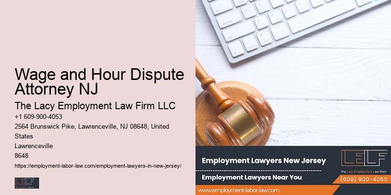Wage and Hour Dispute Attorney NJ Lawyer for Workplace Retaliation