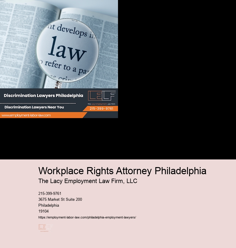 Workplace Rights Attorney Philadelphia