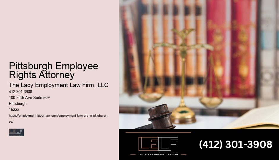 Pittsburgh Employee Rights Attorney Employment Legal Advice