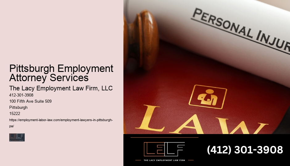 Pittsburgh Employment Attorney Services Workers' Rights Lawyer