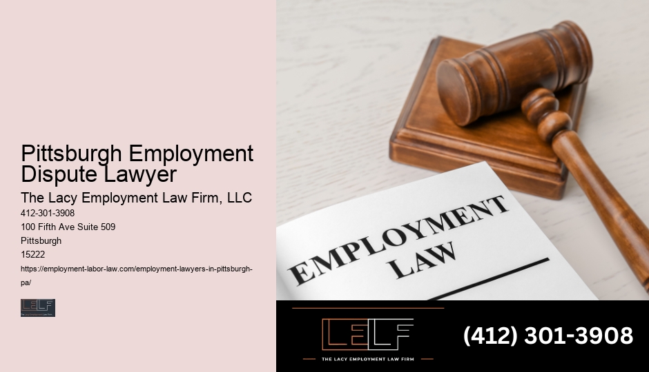 Pittsburgh Employment Dispute Lawyer Workplace Legal Support