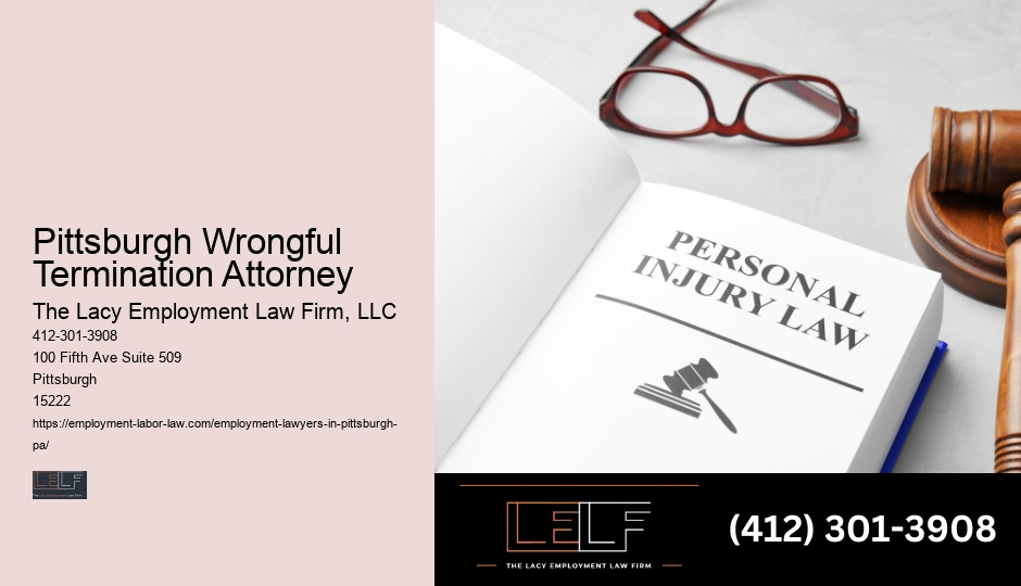 Employment Law Guidance Pittsburgh Wrongful Termination Attorney