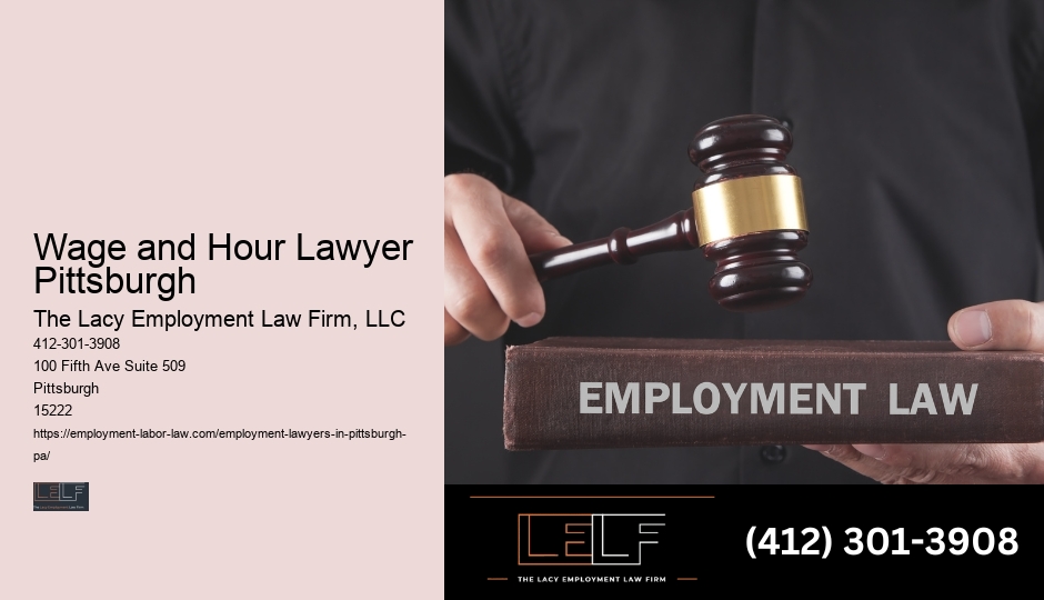 Wage and Hour Lawyer Pittsburgh employment law firm advocacy