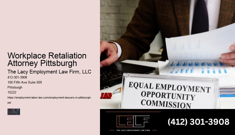 Workplace Retaliation Attorney Pittsburgh employment law firm advice